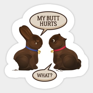 Funny My Butt Hurts Chocolate Easter Bunny Gift Sticker